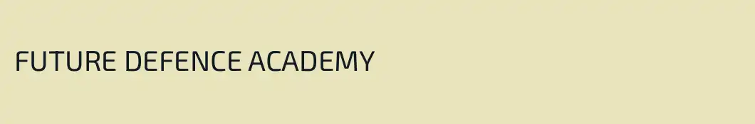 FUTURE DEFENCE ACADEMY